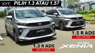 MAU BELI ALL NEW XENIA PILIH YANG 13 ATAU 15 YA INI JAWABANNYA [upl. by Leatri448]