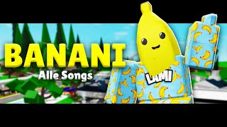 ALLE BANANI SONGS [upl. by Mcwilliams363]