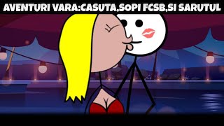 AVENTURI VARA CasutaSOPI FCSBsi sarutul stickman animation povesti animatie [upl. by Goddart]