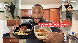 Meal Prep Tips For Correctional Officer  Stay Fit For Duty Working In Law Enforcement [upl. by Hans]