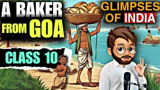 A Baker From Goa Class 10 In Hindi  Glimpses of India Part 1  Full  हिंदी में  Explained [upl. by Delogu]