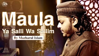 Maula Ya Salli Wa Sallim  Mazharul Islam  New Beautiful Naat 2023 [upl. by Delanie759]