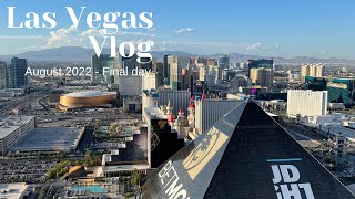 Las Vegas Vlog August 2022  Final Day [upl. by Clance]