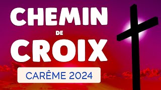 🙏 CHEMIN de CROIX pour le CARÊME 2024 🙏 Jésus SauveMoi [upl. by Etnuahs818]