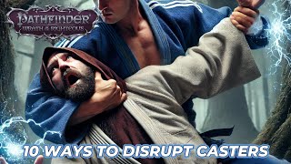 Pathfinder WOTR 10 Ways to Disrupt Casters [upl. by Ahseinad21]