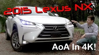 2015 Lexus NX 200t  NX 300h Detailed Review and Road Test  In 4K [upl. by Carlye937]