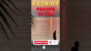 PSAUME DU JOUR  Extrait PSAUME 32 33 [upl. by Werdma340]