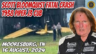 Scott Bloomquist Fatal J3 Crash Mooresburg TN 16 Aug 2024 [upl. by Adnert]