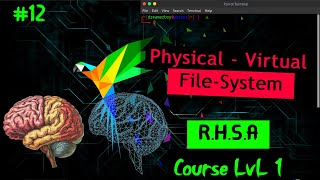 RHSA Course 12   Physical  Virtual  FileSystem [upl. by Tankoos]