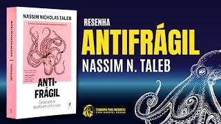 ANTIFRÁGIL  Nassim Nicholas TALEB  Resumo do Livro [upl. by Iren]