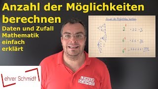 Anzahl der Möglichkeiten berechnen  Daten und Zufall  Mathematik  Lehrerschmidt [upl. by Rhines]