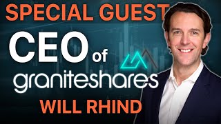 Master Your Portfolio with ETFs Expert Insights from Will Rhind CEO GraniteShares [upl. by Gilburt]