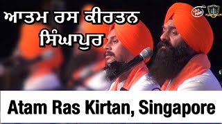 Aatam Ras by Bhai Gagandeep Singh Live from Naam Ras Kirtan Darbar Singapore [upl. by Kalil138]