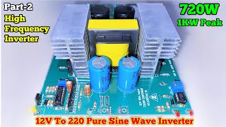 Pure Sine Wave Inverter 12V To 220V  1KW  Part2  JLCPCB ✓ [upl. by Yemerej]