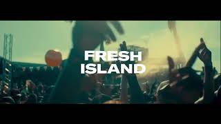 EXPERIENCE FRESH ISLAND FESTIVAL 2019 [upl. by Eudoca]