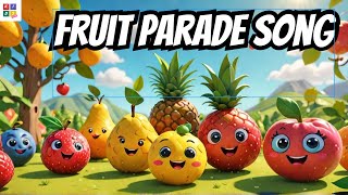 quotFruit Parade Song for Kids  Fun and Educational Fruit Marching Songquot Kidstveng [upl. by Euqinomad]