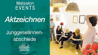 Malsalon Events  Aktzeichnen  Junggesellinnenabschiede [upl. by Edmonds]