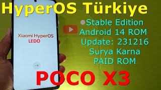 HyperOS Türkiye Stable Edition for Poco X3 Android 14 ROM Update 231216 [upl. by Ardnalac]