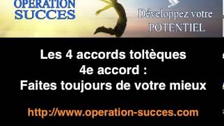 🙏🏻 Les 4 accords toltèques  4e accord  Faites toujours de votre mieux [upl. by Amrac]