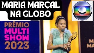 MARIA MARÇAL NA GLOBO  PRÊMIO MULTISHOW [upl. by Ellehcsor984]