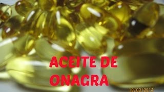 El Aceite De Onagra Primrose Oil [upl. by Garrek]