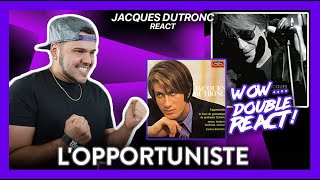 DOUBLE REACT Jacques Dutronc Lopportuniste WOWSTILL RELEVANT  Dereck Reacts [upl. by Georg]