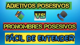 ADJETIVOS POSESIVOS Y PRONOMBRES POSESIVOS EN INGLÉS  USO Y DIFERENCIA 👉 FÁCIL [upl. by Elo760]