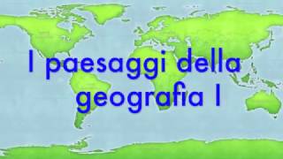 I paesaggi della geografia prima parte [upl. by Mandeville800]