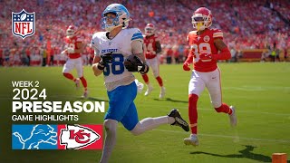 Detroit Lions vs Kansas City Chiefs  2024 Preseason Week 2 Game Highlights [upl. by Hobard]