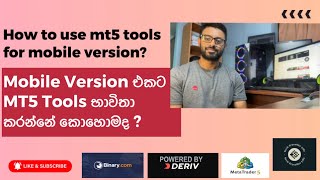 How to use Mt5 tools for Mobile Version  Mobile Version එකට Mt5 tools භාවිතය TechTravellerLife [upl. by Griffin]