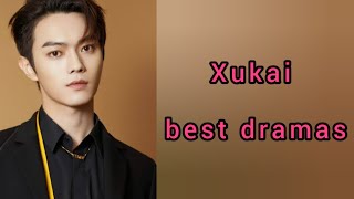 Best Xukai dramas xukai cdrama asiadramas dramachina xukaixin lovedramas [upl. by Zachary]