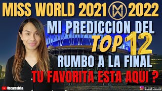 MISS WORLD 20212022 TOP 12 PREDICCION FINAL [upl. by Laehcimaj]