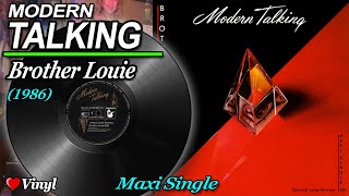 MODERN TALKING  BROTHER LOUIE Maxi Single 1986 ITALO DISCO ♥ VINYL [upl. by Lancelle]