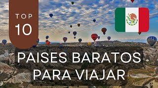 10 Países más BARATOS para viajar desde México [upl. by Dorren578]