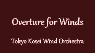 Overture for Winds Tokyo Kosei Wind Orchestra [upl. by Rimisac243]