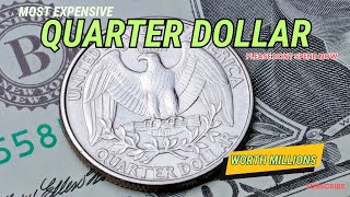 SUPER RARE AND MOST EXPENSIVE US QUARTER DOLLAR WORTH MILLIONS  DO YOU HAVE THIS ONE IN COLLECTION [upl. by Bonnette]