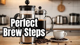 The Art of French Press Coffee A Beginners Guide [upl. by Zoha948]