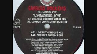 Charles Dockins feat Lawrence DIor  Contagious Love Charles Dockins Vocal Mix [upl. by Citarella]