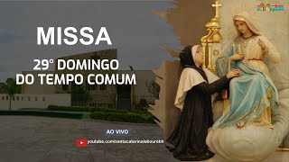 MISSA  29º Domingo do Tempo Comum  Domingo ​ 1000h [upl. by Aitnas]