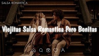 Viejitas Pero Bonitas Salsa Romantica Mix 2022 Eddie SantiagoJerry RiveraGrupo NicheYiyo Sarante [upl. by Adnilev]