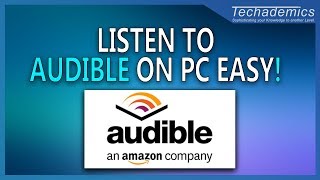 How to Listen to Audible on Windows 10 PC  Download Audiobooks For PC [upl. by Eilojne]