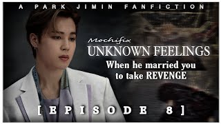 BTS JIMIN FF Unknown Feelings Ep8  ᴡʜᴇɴ ʏᴏᴜ ɢᴏᴛ ᴅʀᴜɴᴋ ᴀᴛ ʜɪꜱ ʙɪʀᴛʜᴅᴀʏ ᴘᴀʀᴛʏ [upl. by Aniad]