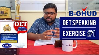 BGHUD OET SPEAKING EXERCISE 1 [upl. by Hanshaw]