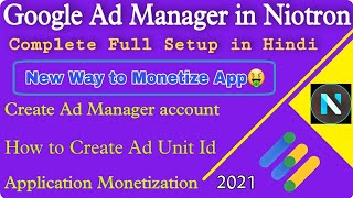 How to monetize app with Google ad manager in niotron Google ad manager full setup in Niotron [upl. by Bohrer260]