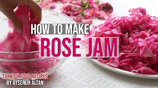 How To Make Rose Jam amp How to Store Rose Petals [upl. by Ayotna773]