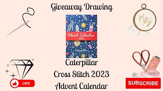 GIVEAWAY DRAWING FOR CATERPILLAR CROSS STITCH 2023 ADVENT CALENDAR [upl. by Ulrika]