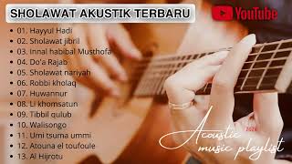 SHOLAWAT AKUSTIK TERBARU 2024  SHOLAWAT AKUSTIK MERDU [upl. by Jerrylee33]