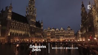 Weekend à Bruxelles  Échappées belles [upl. by Desi]