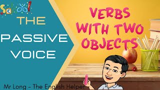 The Passive Voice Verbs with two objects [upl. by Sanez]