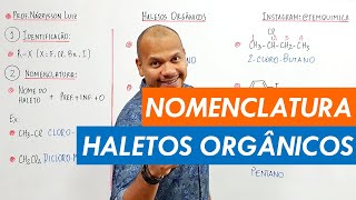 NOMENCLATURA DE HALETOS ORGÂNICOS  Episódio 11 de 11  Funções Orgânias temquimica narrysson [upl. by Durware576]